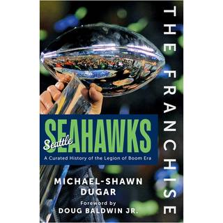 The Franchise: Seattle Seahawks