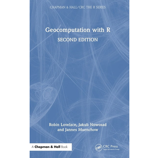 Geocomputation with R, Edition 2 (Physical)