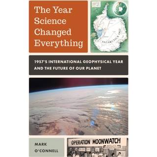 The Year Science Changed Everything