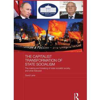 The Capitalist Transformation of State Socialism