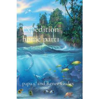 Expedition home part1 (4, 2020) | Papa S,Renee Gudex