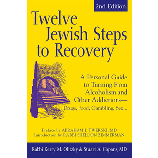 Twelve Jewish Steps to Recovery (2nd Edition)