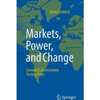 Markets, Power, and Change