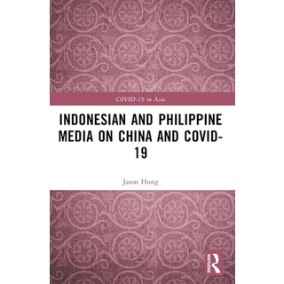 Indonesian and Philippine Media on China and COVID-19