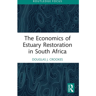 The Economics of Estuary Restoration in South Africa