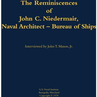 The Reminiscences of John C. Neidermair, Naval Architect--Bureau of Ships