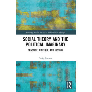 Social Theory and the Political Imaginary