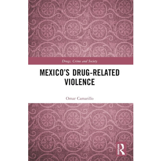 Mexico’s Drug-Related Violence