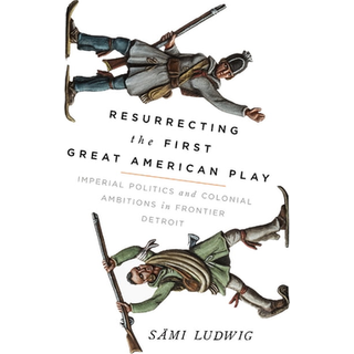 Resurrecting the First Great American Play