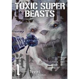 Toxic Super Beasts Vol.1