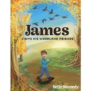 James Visits His Woodland Friends