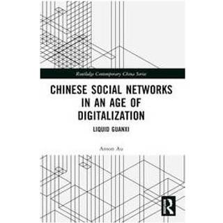 Chinese Social Networks in an Age of Digitalization