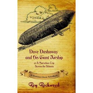 Dave Dashaway and His Giant Airship