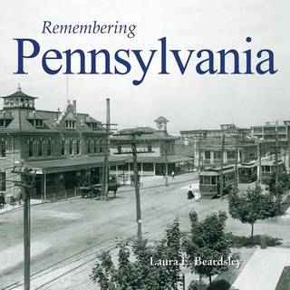 Remembering Pennsylvania