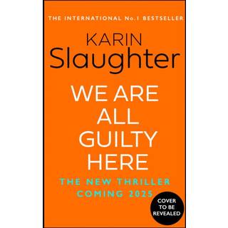 We Are All Guilty Here