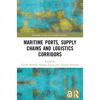 Maritime Ports, Supply Chains and Logistics Corridors
