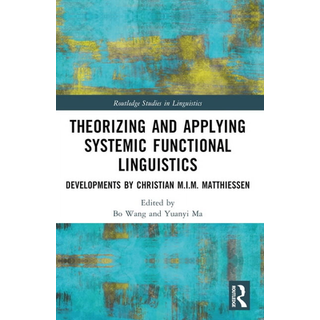 Theorizing and Applying Systemic Functional Linguistics