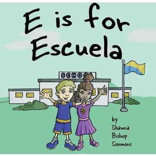 E is for Escuela