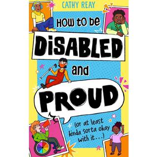 How To Be Disabled and Proud