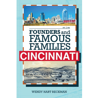 Founders and Famous Families of Cincinnati
