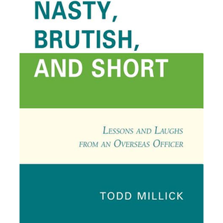 Nasty, Brutish, and Short