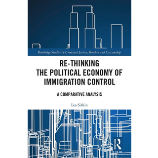 Re-thinking the Political Economy of Immigration Control