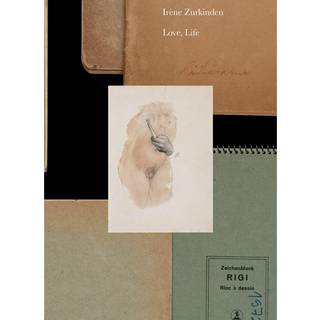 Irene Zurkinden: Love, Life