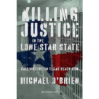 Killing Justice in the Lone Star State