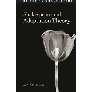Shakespeare and Adaptation Theory