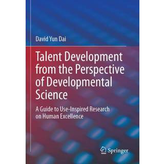 Talent Development from the Perspective of Developmental Science