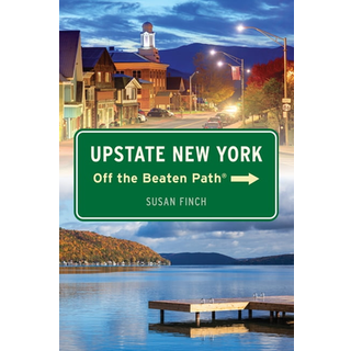 Upstate New York Off the Beaten Path®