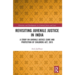 Revisiting Juvenile Justice in India