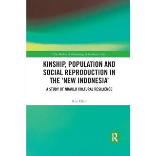 Kinship, population and social reproduction in the 'new Indonesia'