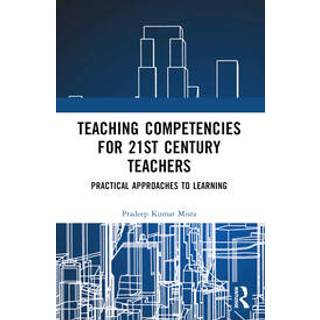 Teaching Competencies for 21st Century Teachers
