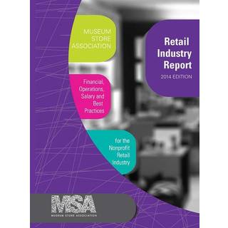 Museum Store Association Retail Industry Report, 2014 Edition