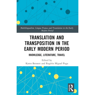 Translation and Transposition in the Early Modern Period