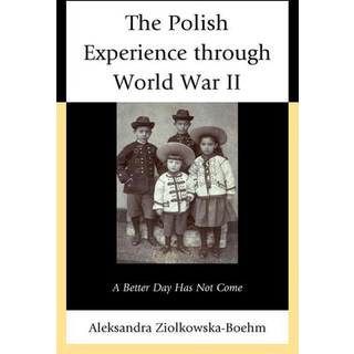 The Polish Experience through World War II