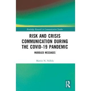 Risk and Crisis Communication During the COVID-19 Pandemic