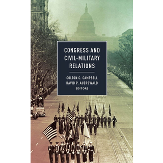 Congress and Civil-Military Relations