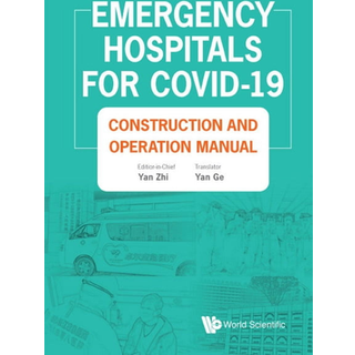 Emergency Hospitals For Covid-19: Construction And Operation Manual