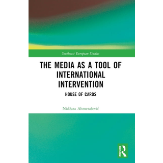 The Media as a Tool of International Intervention