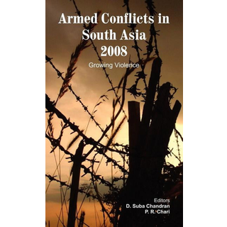 Armed Conflicts in South Asia 2008