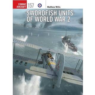 Swordfish Units of World War 2