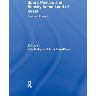 Sport, Politics and Society in the Land of Israel
