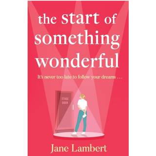 The Start of Something Wonderful