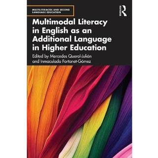 Multimodal Literacy in English as an Additional Language in Higher Education