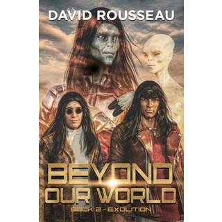 Beyond Our World, Book 2 - Exolition