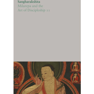 Milarepa and the Art of Discipleship II