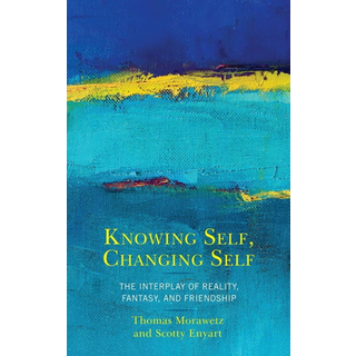 Knowing Self, Changing Self
