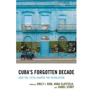 Cuba's Forgotten Decade